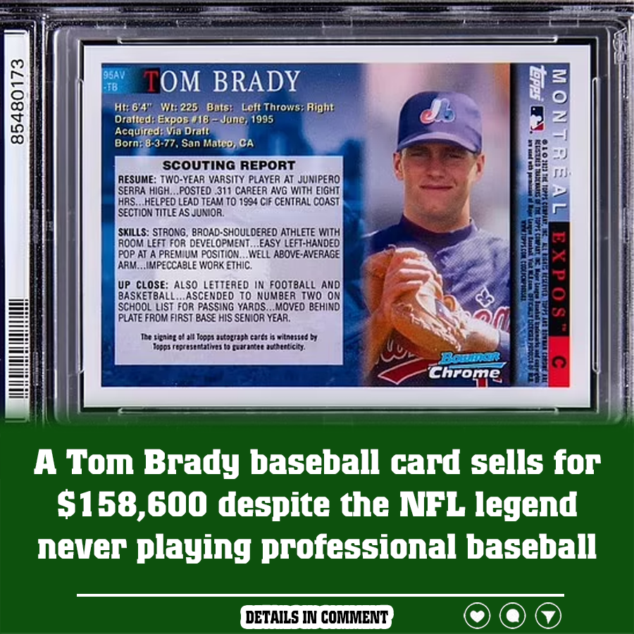 A Tom Brady baseball card sells for 158,600 despite the NFL legend