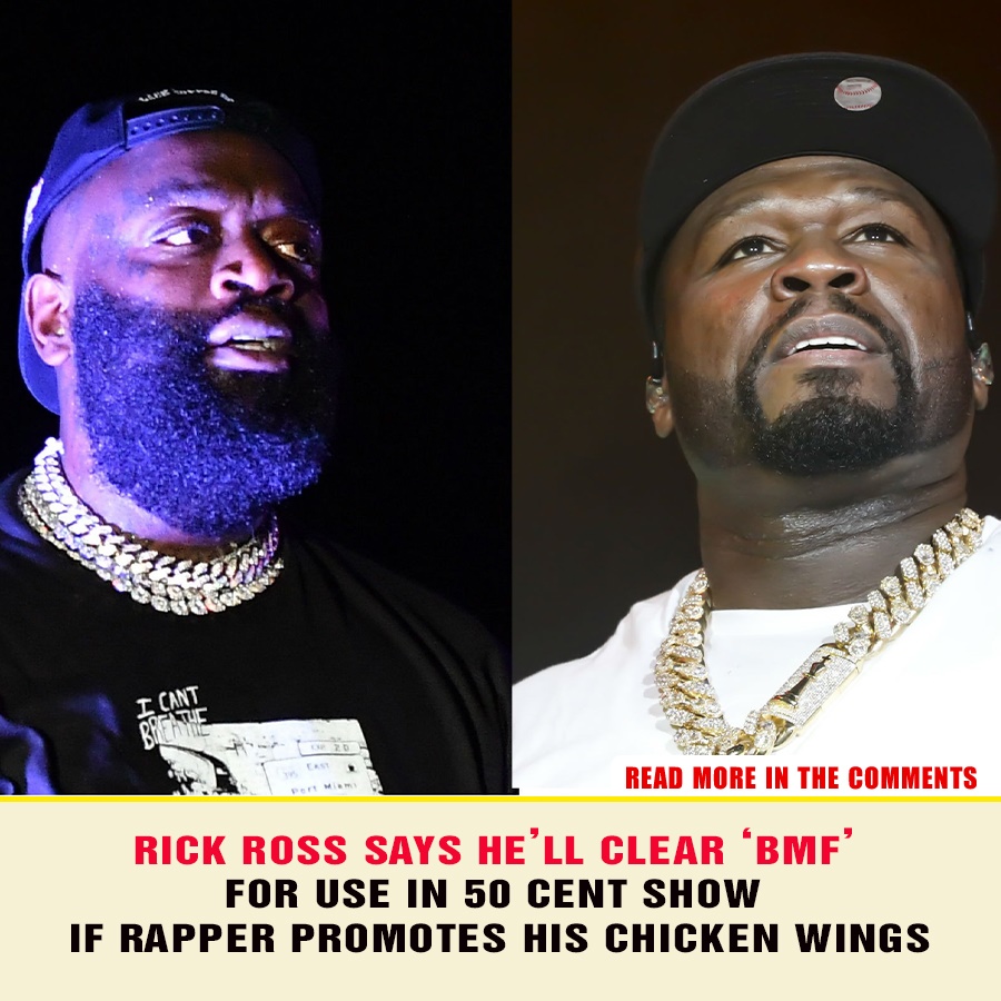 Rick Ross says he’ll clear ‘BMF’ for use in 50 Cent show if rapper ...