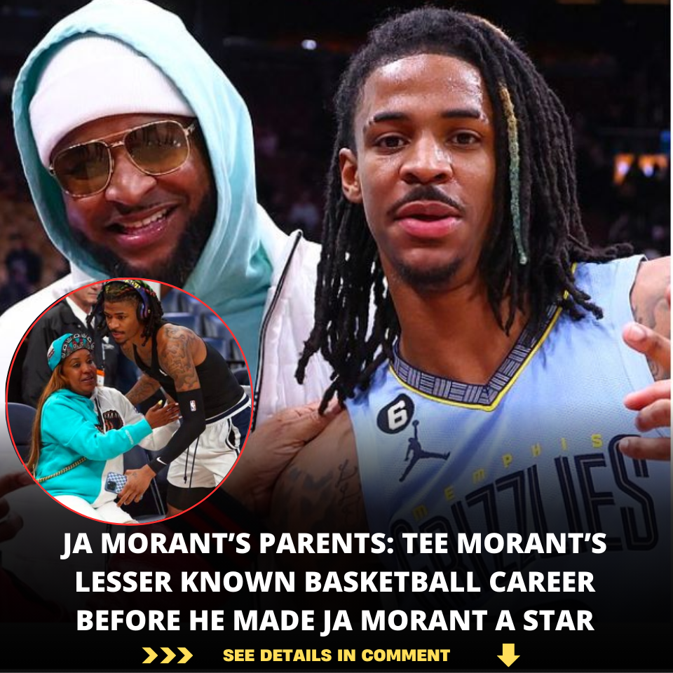 Ja Morant’s Parents Tee Morant’s Lesser Known Basketball Career Before