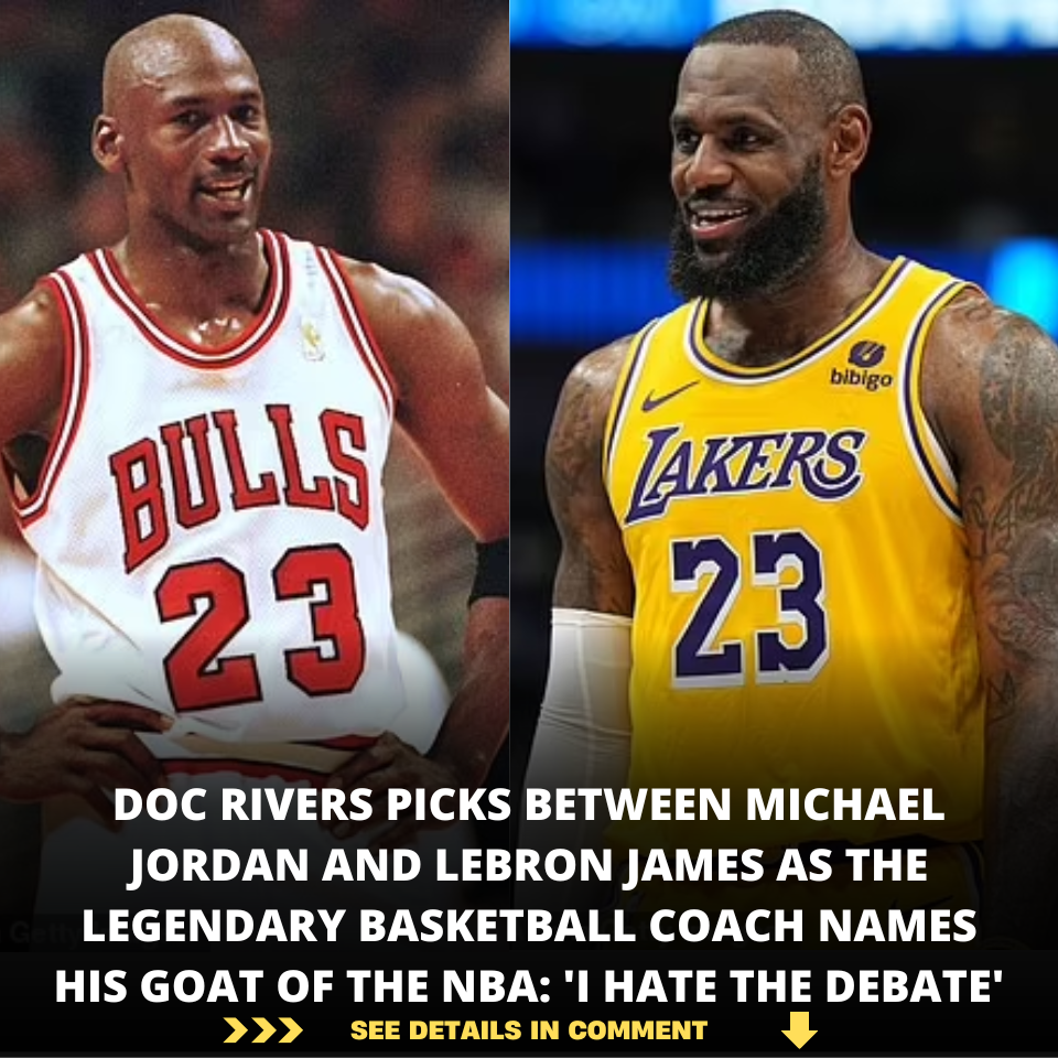 Doc Rivers Picks Between Michael Jordan And LeBron James As The ...