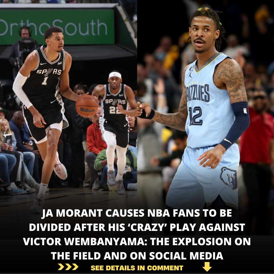 JA MORANT CAUSES NBA FANS TO BE DIVIDED AFTER HIS ‘CRAZY’ PLAY AGAINST ...