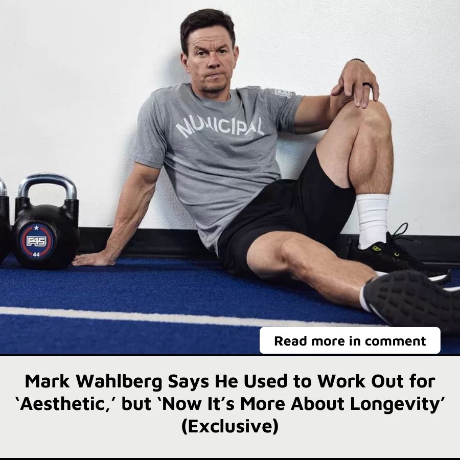 Mark Wahlberg Says He Used to Work Out for ‘Aesthetic,’ but ‘Now It’s