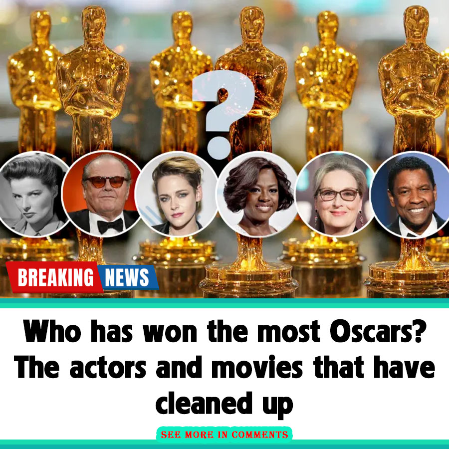 Who Has Won The Most Oscars The Actors And Movies That Have Cleaned Up Th News