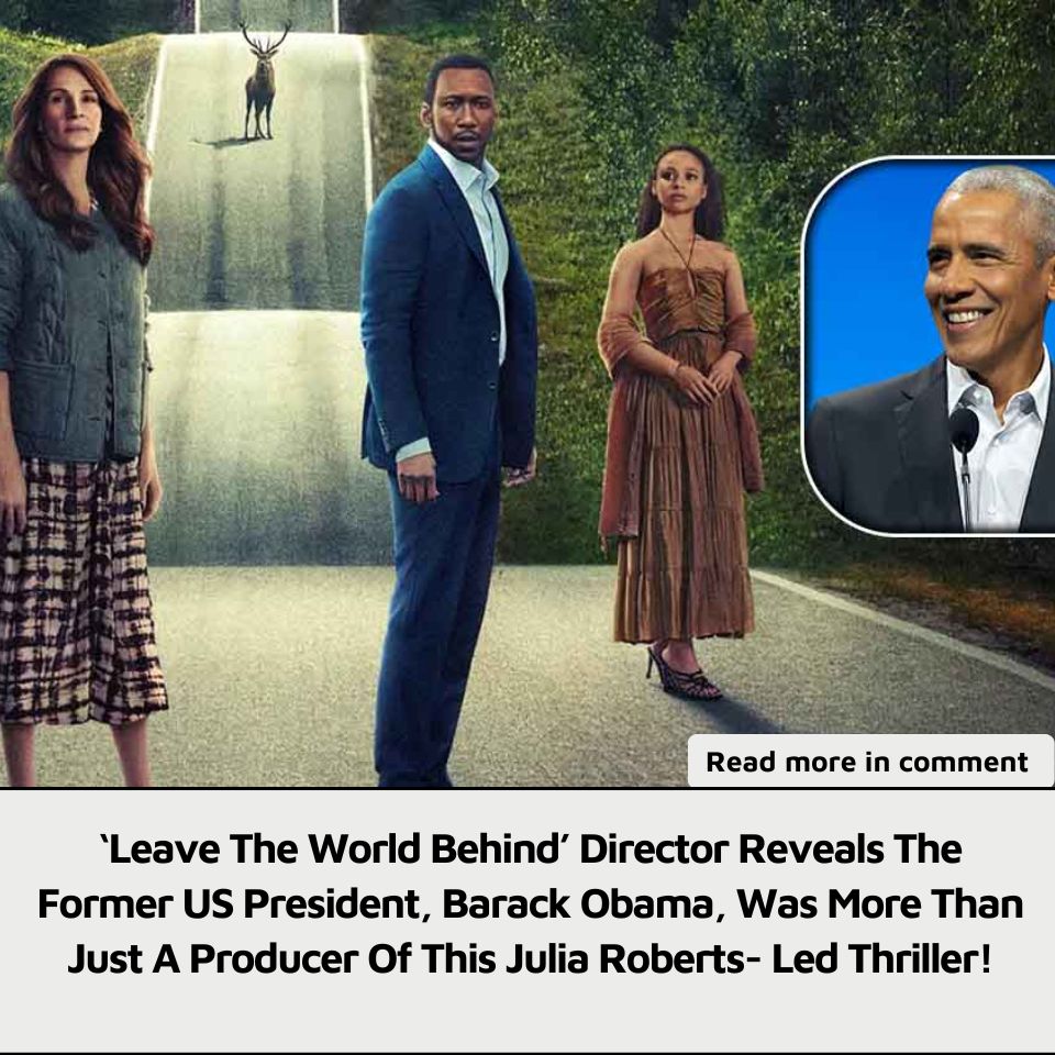 ‘Leave The World Behind’ Director Reveals The Former US President ...