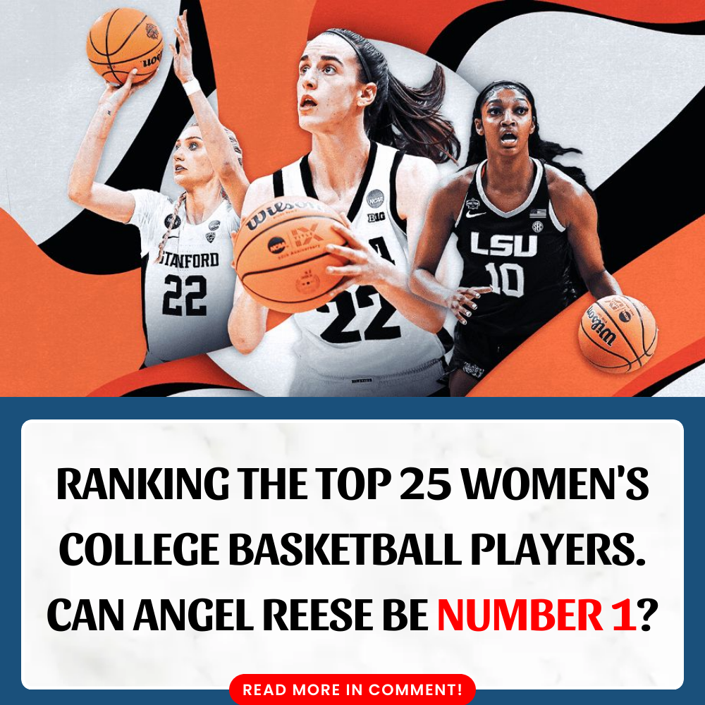 Ranking The Top 25 Players In Women's College Basketball - News