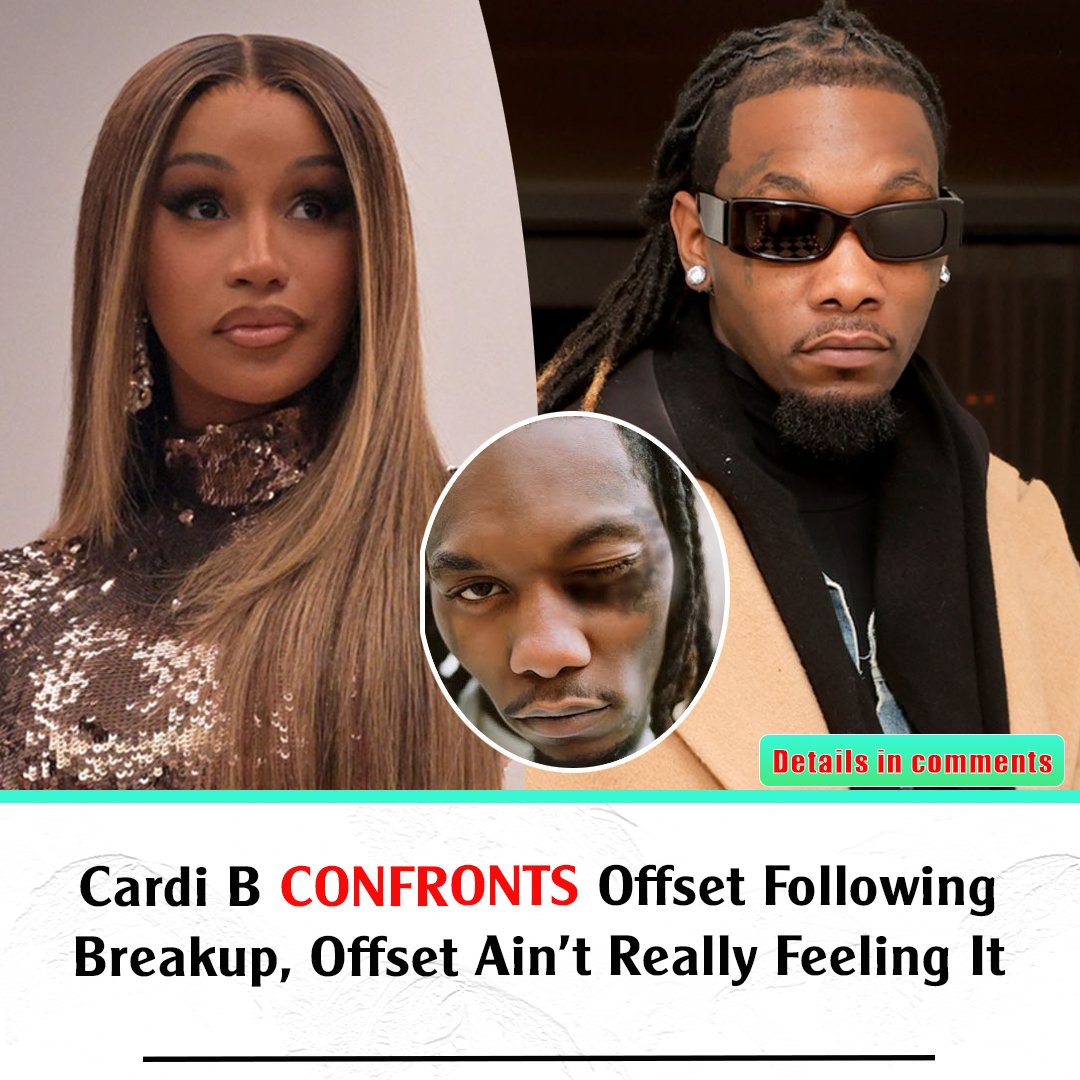 Cardi B Confronts Offset Following Breakup Offset Ain’t Really Feeling It H News