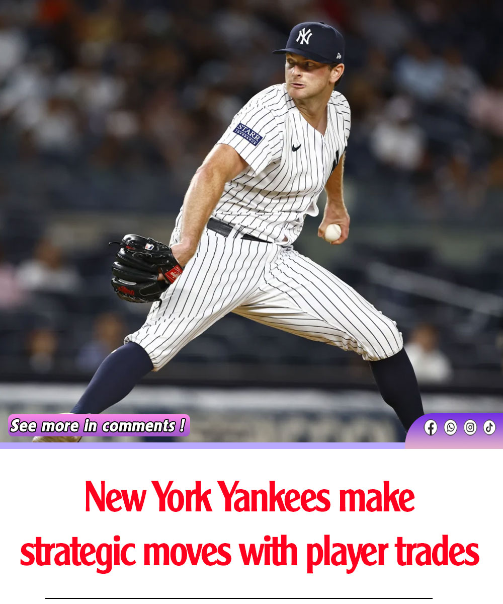 New York Yankees make strategic moves with player trades News