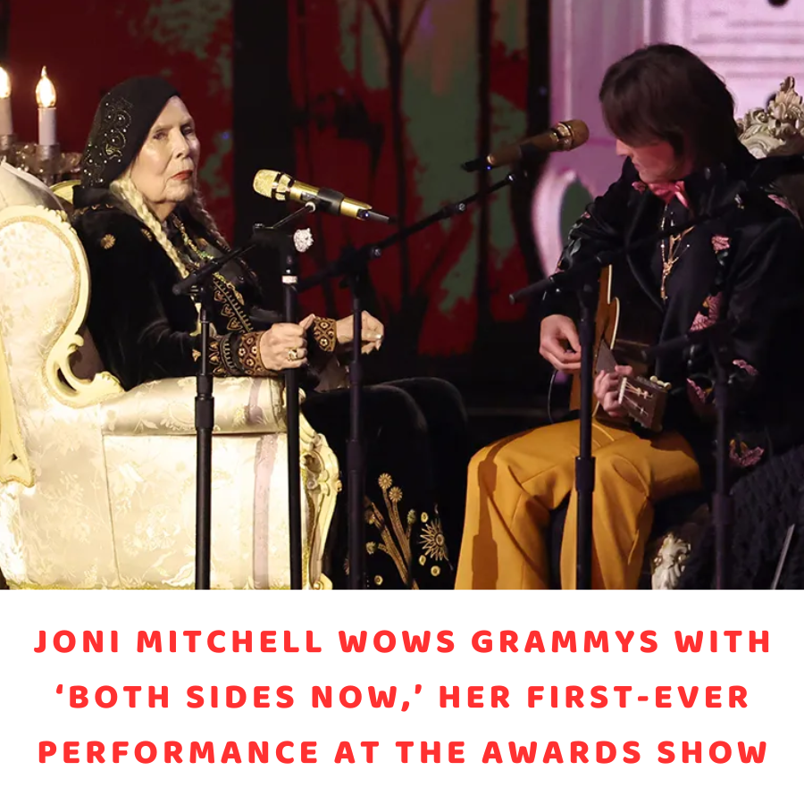 Joni Mitchell Wows Grammys With ‘Both Sides Now,’ Her FirstEver