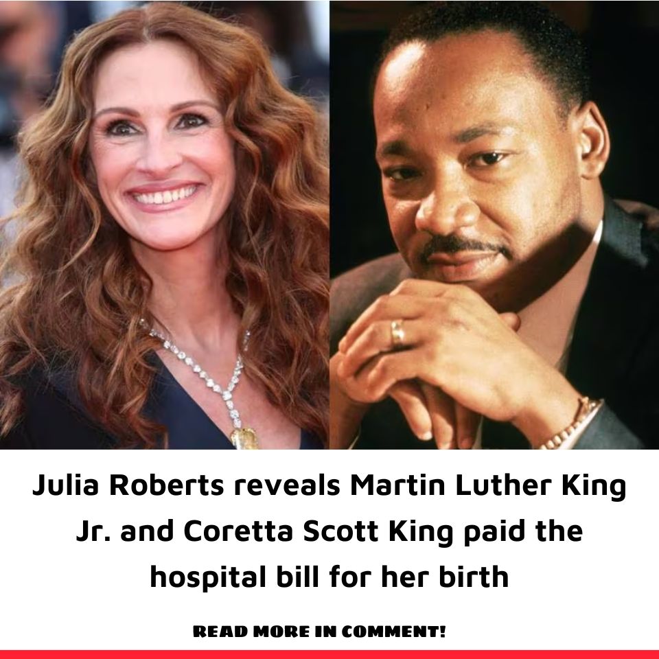 Julia Roberts reveals Martin Luther King Jr. and Coretta Scott King